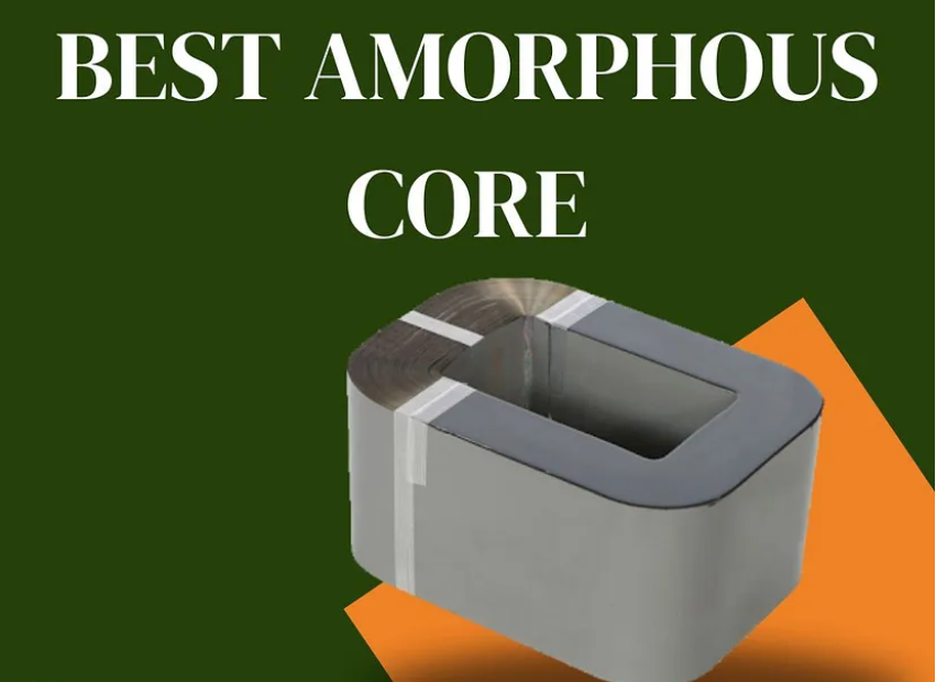 best-amorphous-core